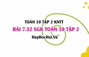 Bài 7.32 SGK Toán 10 tập 2 Kết nối tri thức